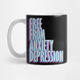 Free From Anxiety Depression black Mug